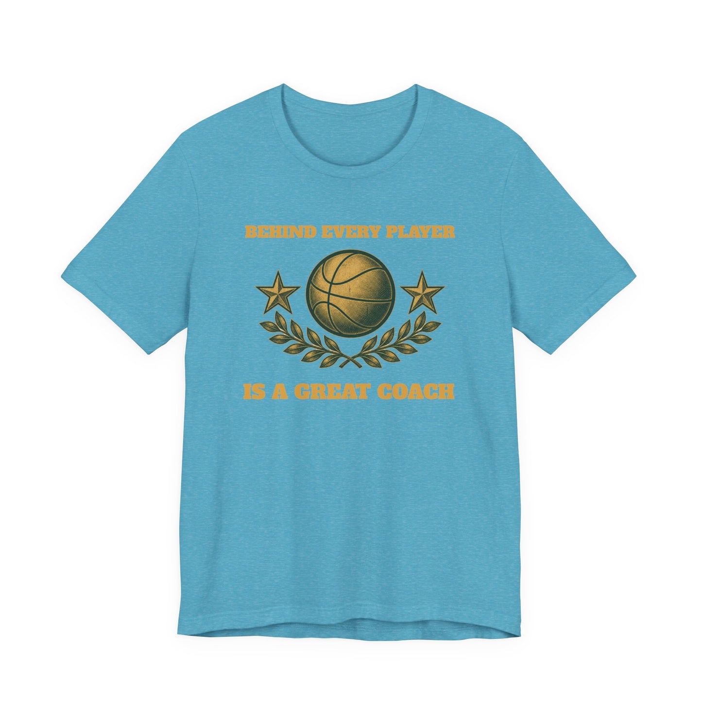 Behind Every Player is a Great Coach Basketball T-Shirt | Gold Crest Tee | Coach Gift