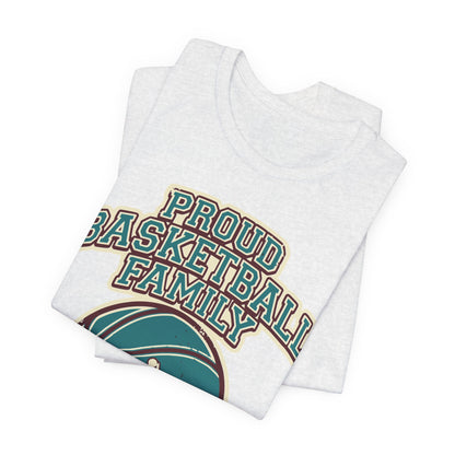 Proud Basketball Family T-Shirt | Vintage Hooper Tee | Perfect Gift for Players