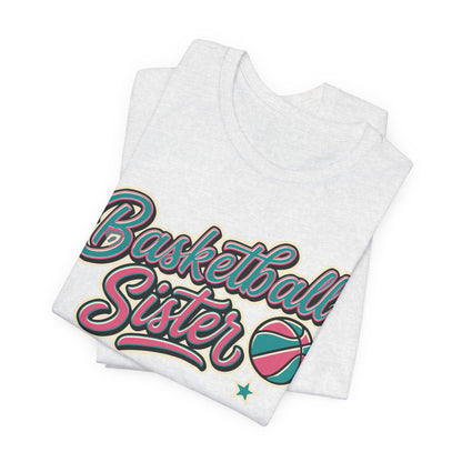 Basketball Sister Retro T-Shirt | Women's Hooper Tee | Perfect Gift