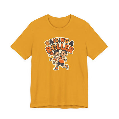 Raising a Baller Basketball T-Shirt | Parent Pride Tee | Perfect Gift for Hoops Families