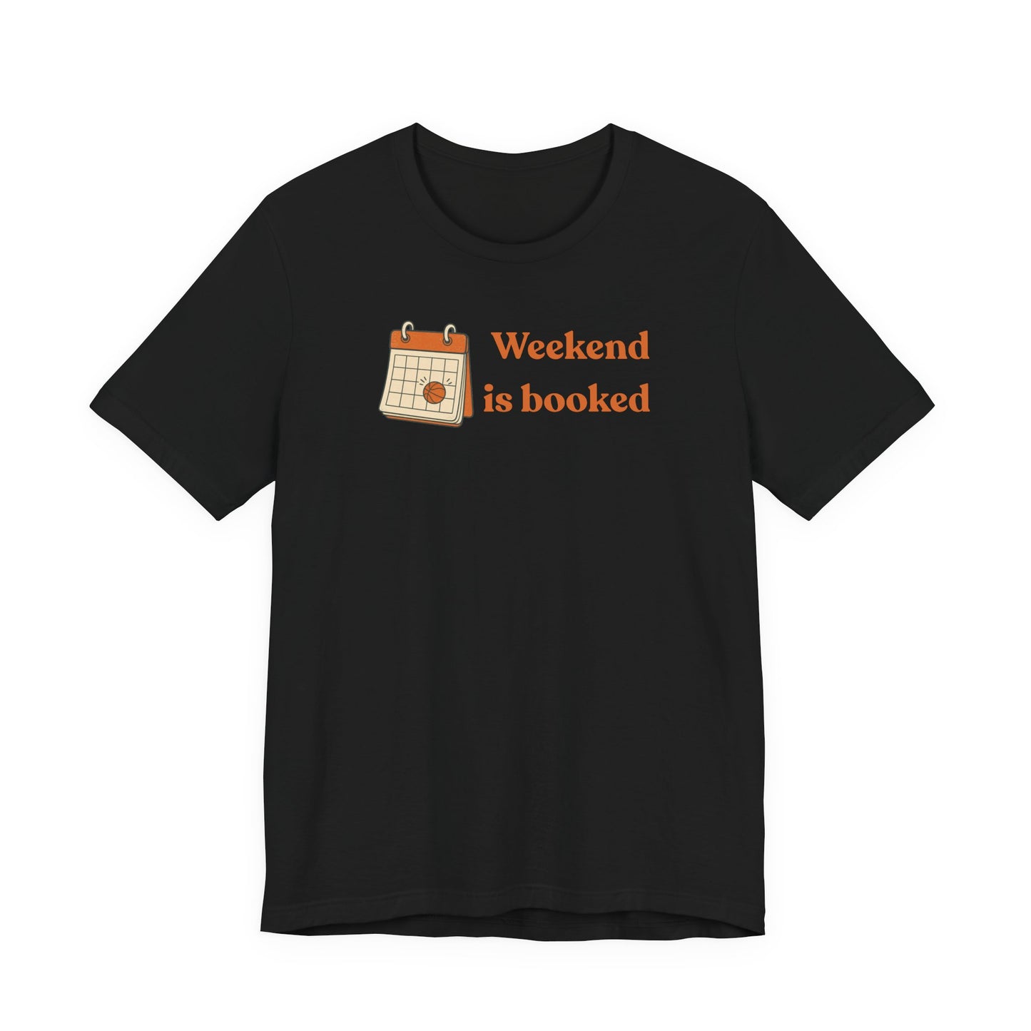 Weekend Is Booked Basketball T-Shirt | Gameday Kalender Tee | Geschenk für Baller