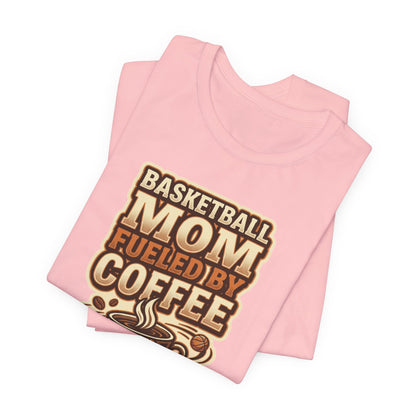 Basketball Mom Fueled by Coffee T-Shirt | Hooper Mom Tee | Perfect Gift for Sports Moms