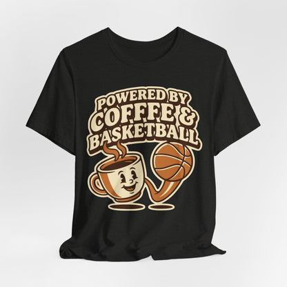 Powered by Coffee & Basketball T-Shirt | Funny Hooper Tee | Perfect Gift