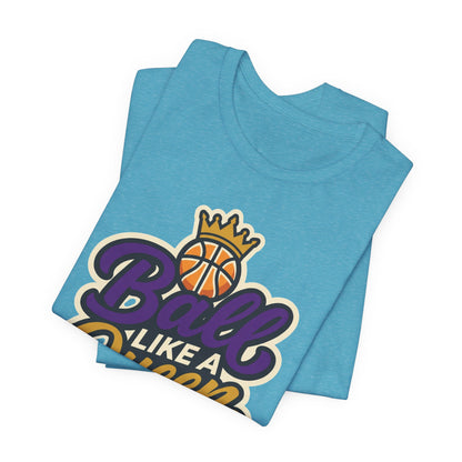 Ball Like A Queen Basketball T-Shirt | Purple Gold Hoops Tee | Gift for Female Players