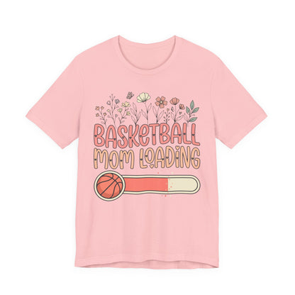 Basketball Mom Loading Floral T-Shirt | Mom Life Tee | Perfect Gift for Hooper Moms