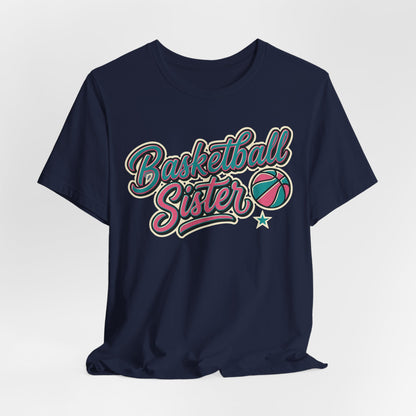 Basketball Sister Retro T-Shirt | Women's Hooper Tee | Perfect Gift