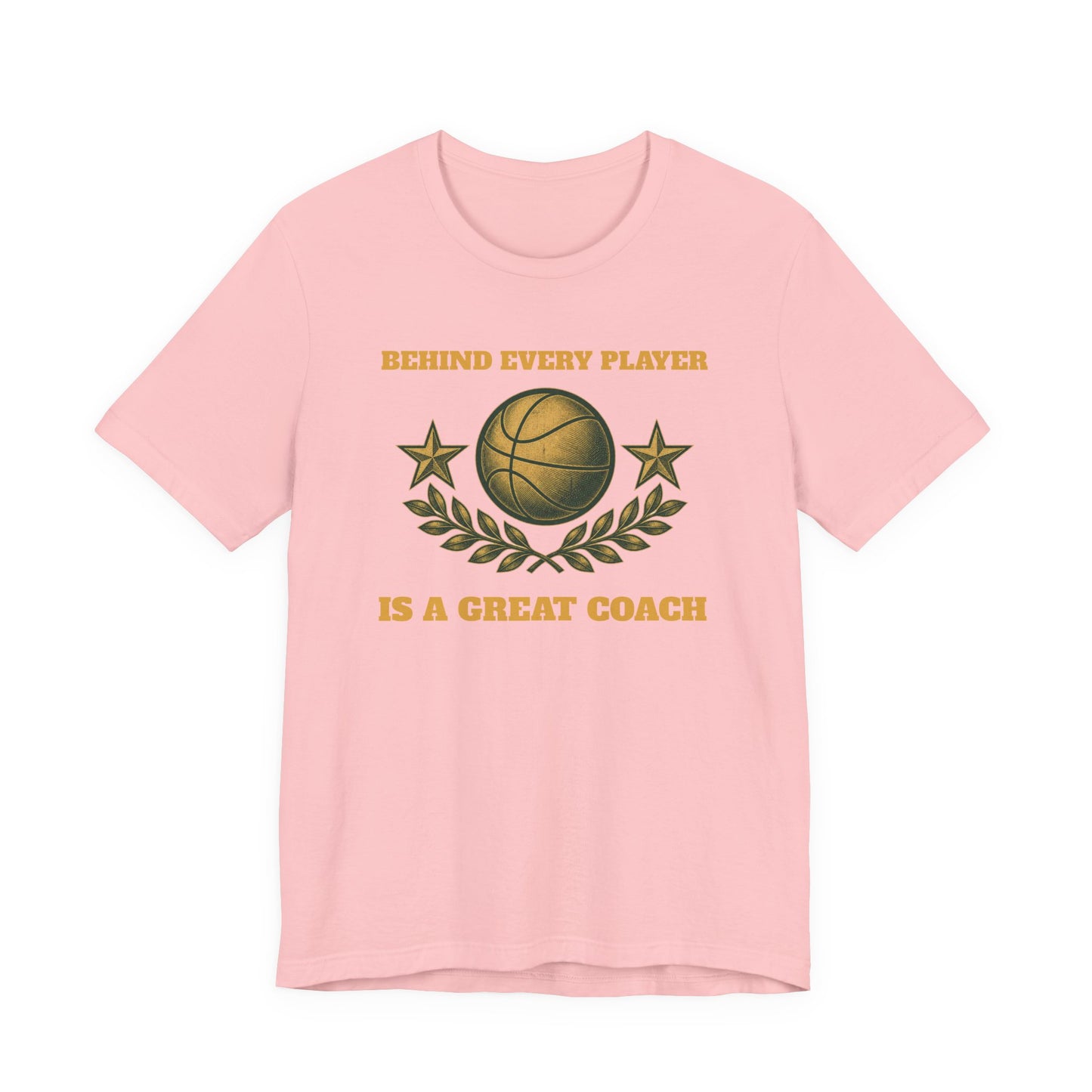 Behind Every Player is a Great Coach Basketball T-Shirt | Gold Crest Tee | Coach Gift