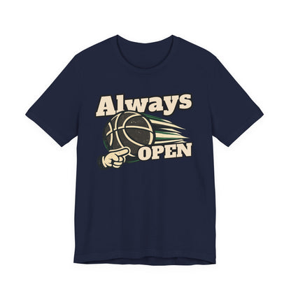 Always Open Basketball T-Shirt | Hooper Graphic Tee | Perfect Gift for Ballers