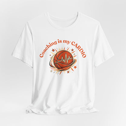 Coaching is My Cardio Basketball T-Shirt | Coach Tee | Perfect Gift