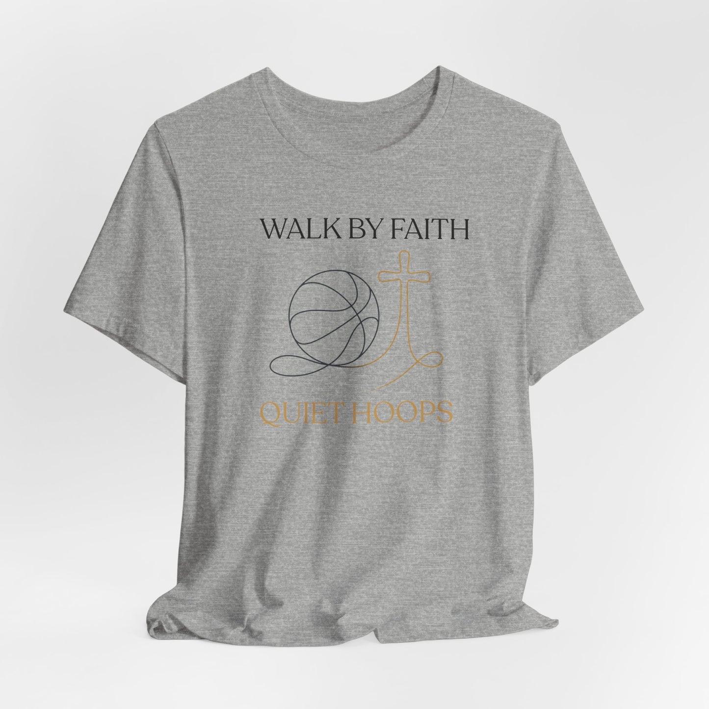 Walk by Faith Quiet Hoops Basketball T-Shirt | Spiritual Tee | Perfect Gift for Hoopers