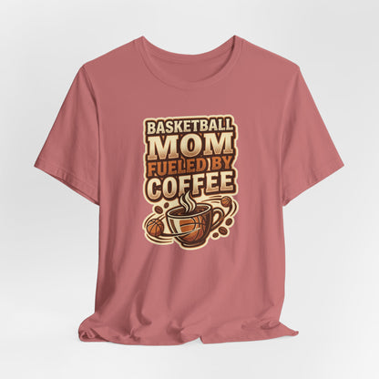 Basketball Mom Fueled by Coffee T-Shirt | Hooper Mom Tee | Perfect Gift for Sports Moms