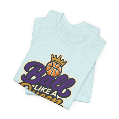 Ball Like A Queen Basketball T-Shirt | Purple Gold Hoops Tee | Gift for Female Players