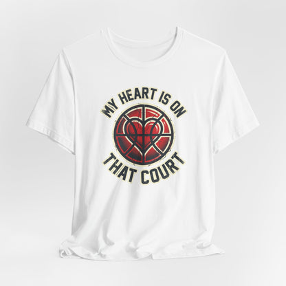 My Heart Is On That Court Basketball T-Shirt | Red & Black Tee | Perfect Gift for Hoopers