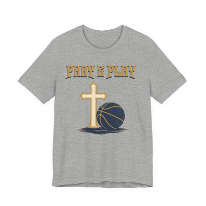 Pray and Play Basketball T-Shirt | Faith & Hoops Tee | Perfect Gift for Ballers