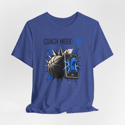 Coach Mode On Basketball T-Shirt | Graphic Tee | Perfect Gift for Coaches