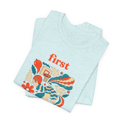 First Basket Basketball T-Shirt | Retro Groovy Hoop Tee | Gift for Players