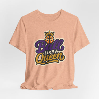 Ball Like A Queen Basketball T-Shirt | Purple Gold Hoops Tee | Gift for Female Players