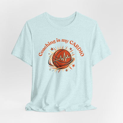 Coaching is My Cardio Basketball T-Shirt | Coach Tee | Perfect Gift