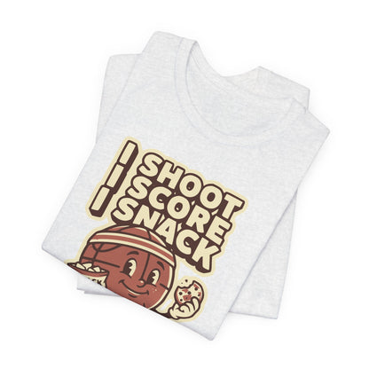 I Shoot I Score I Snack Basketball T-Shirt | Funny Hooper Tee | Gift for Ballers