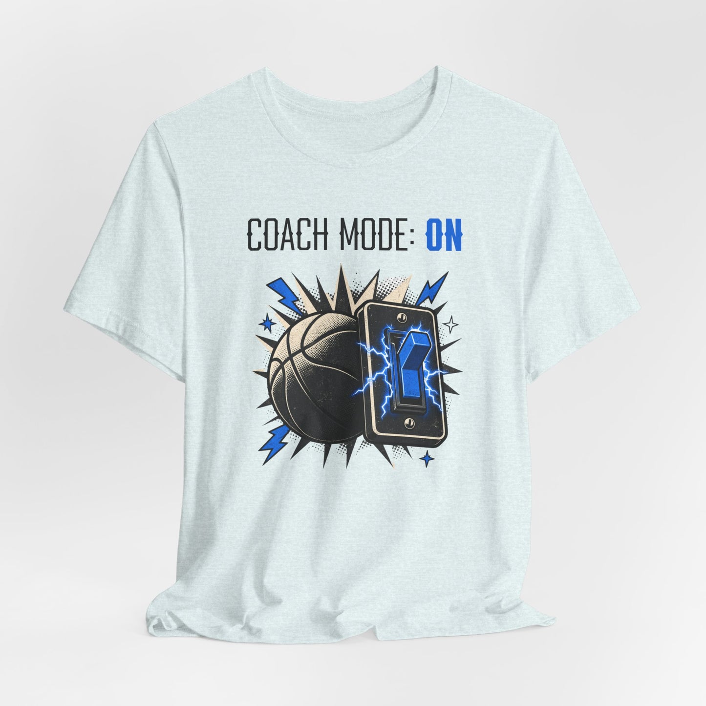 Coach Mode On Basketball T-Shirt | Graphic Tee | Perfect Gift for Coaches