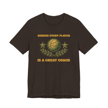 Behind Every Player is a Great Coach Basketball T-Shirt | Gold Crest Tee | Coach Gift