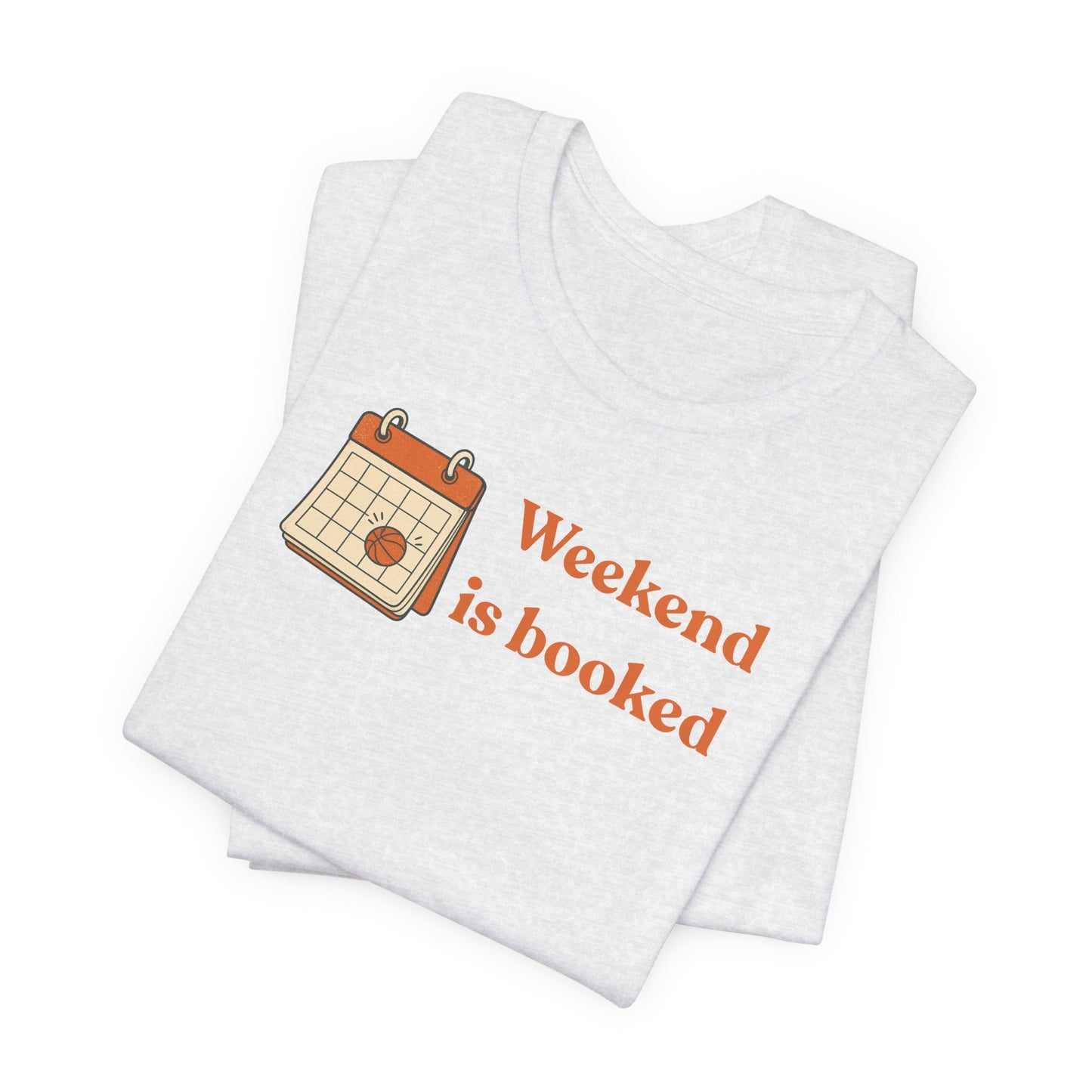 Weekend Is Booked Basketball T-Shirt | Gameday Kalender Tee | Geschenk für Baller