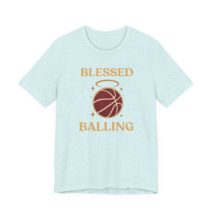 Blessed and Balling Basketball T-Shirt | Faith Halo Tee | Perfect Gift for Hoopers