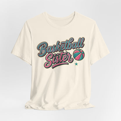Basketball Sister Retro T-Shirt | Women's Hooper Tee | Perfect Gift