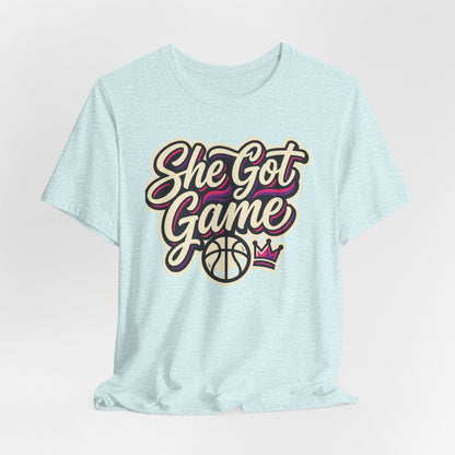 She Got Game Basketball T-Shirt | Women's Hoops Tee | Perfect Gift for Female Players