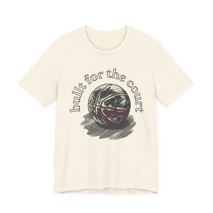 Built for the Court Basketball T-Shirt | Hooper Tee | Perfect Gift for Players