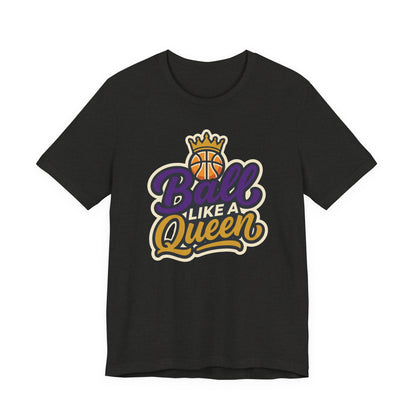 Ball Like A Queen Basketball T-Shirt | Purple Gold Hoops Tee | Gift for Female Players