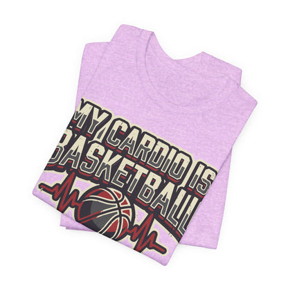 My Cardio is Basketball Heartbeat T-Shirt | Funny Hooper Tee | Gift for Players
