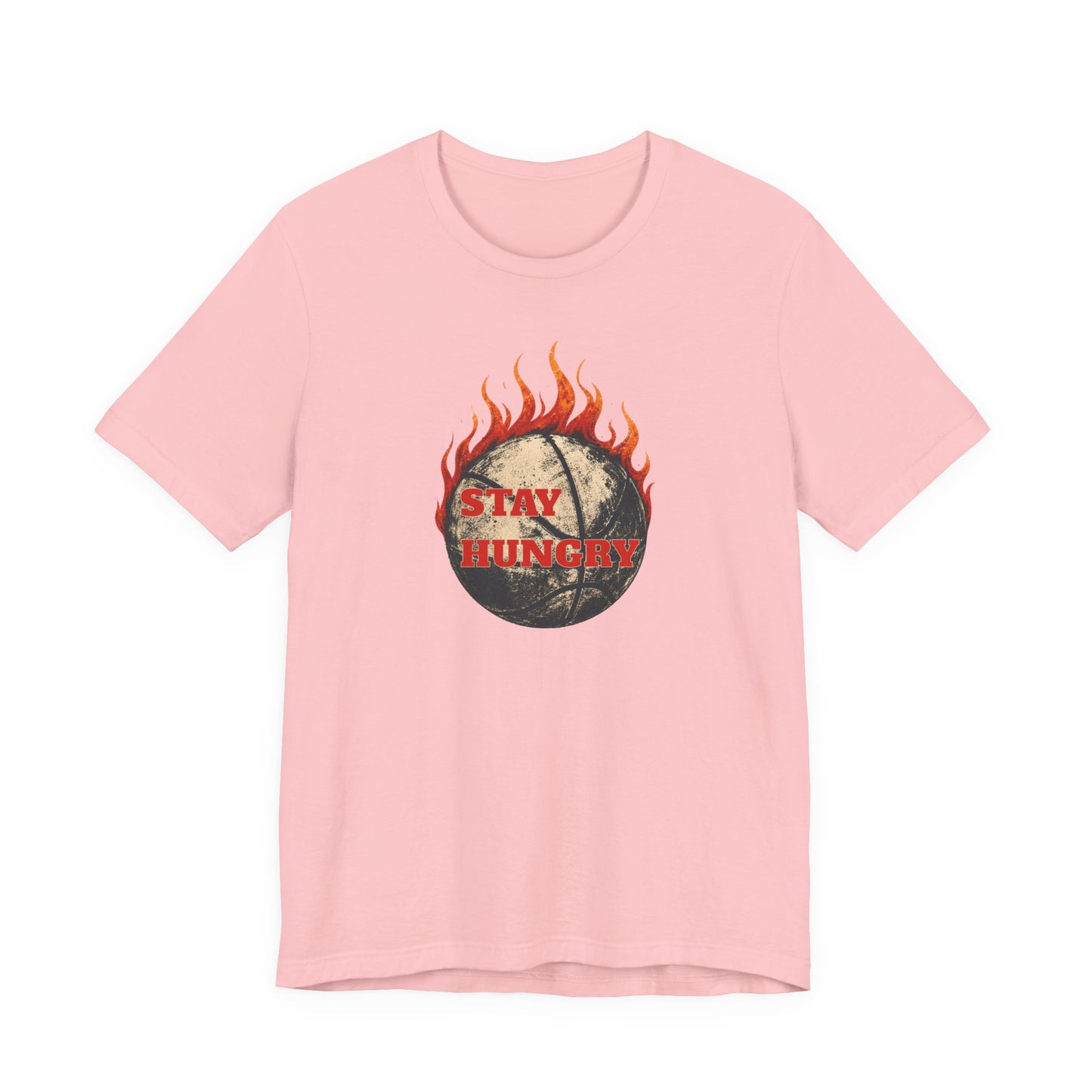 Stay Hungry Flaming Basketball T-Shirt | Motivations-Hooper Tee | Perfektes Geschenk