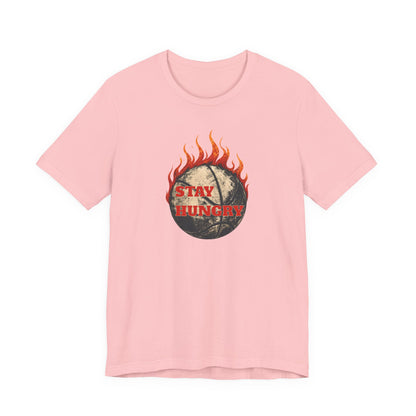 Stay Hungry Flaming Basketball T-Shirt | Motivational Hooper Tee | Perfect Gift for Players