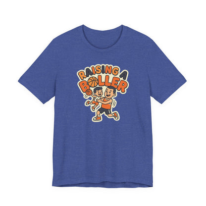 Raising a Baller Basketball T-Shirt | Parent Pride Tee | Perfect Gift for Hoops Families