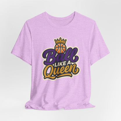 Ball Like A Queen Basketball T-Shirt | Purple Gold Hoops Tee | Gift for Female Players
