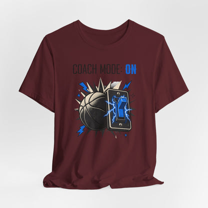 Coach Mode On Basketball T-Shirt | Graphic Tee | Perfect Gift for Coaches