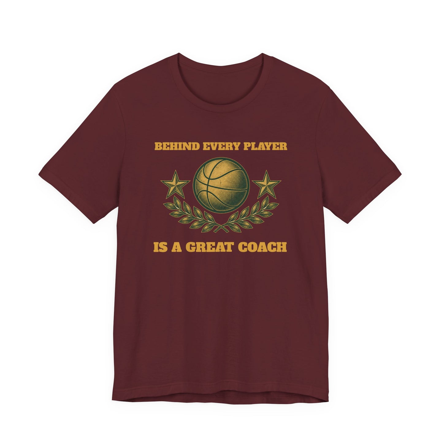 Behind Every Player is a Great Coach Basketball T-Shirt | Gold Crest Tee | Coach Gift