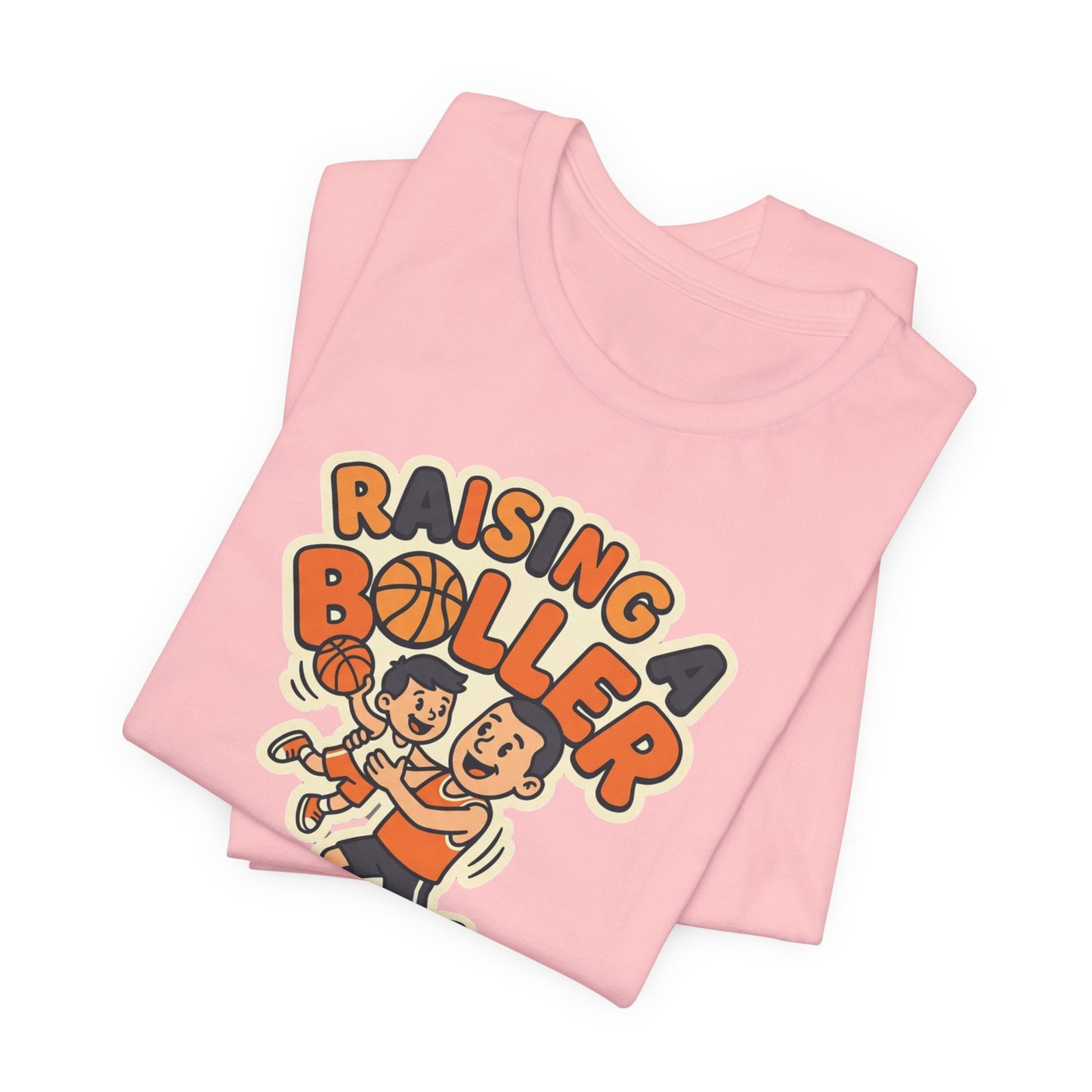 Raising a Baller Basketball T-Shirt | Elternstolz Tee | Perfektes Geschenk