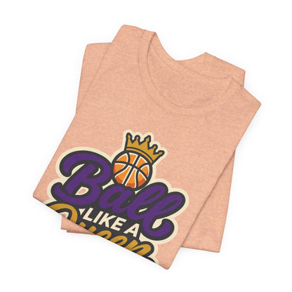 Ball Like A Queen Basketball T-Shirt | Purple Gold Hoops Tee | Gift for Female Players