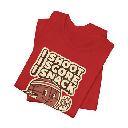I Shoot I Score I Snack Basketball T-Shirt | Funny Hooper Tee | Gift for Ballers