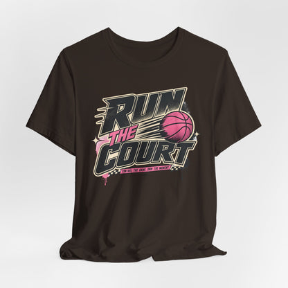 Run The Court Basketball T-Shirt | Women's Hooper Tee | Perfect Gift for Female Players