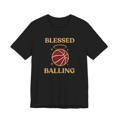 Blessed and Balling Basketball T-Shirt | Faith Halo Tee | Perfect Gift for Hoopers
