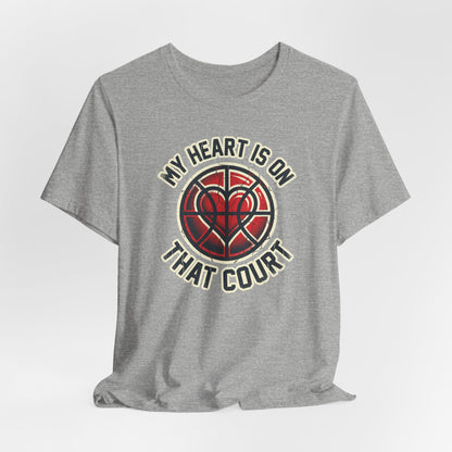 My Heart Is On That Court Basketball T-Shirt | Red & Black Tee | Perfect Gift for Hoopers