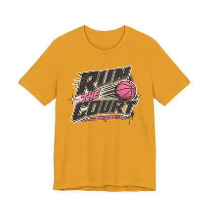 Run The Court Basketball T-Shirt | Women's Hooper Tee | Perfect Gift for Female Players