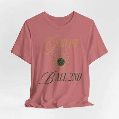 God First Ball 2nd Basketball T-Shirt | Faith-Inspired Hooper Tee | Perfect Gift