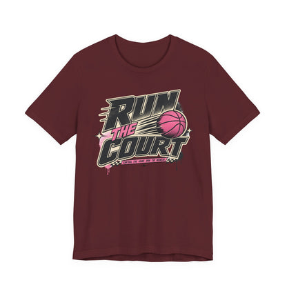 Run The Court Basketball T-Shirt | Women's Hooper Tee | Perfect Gift for Female Players