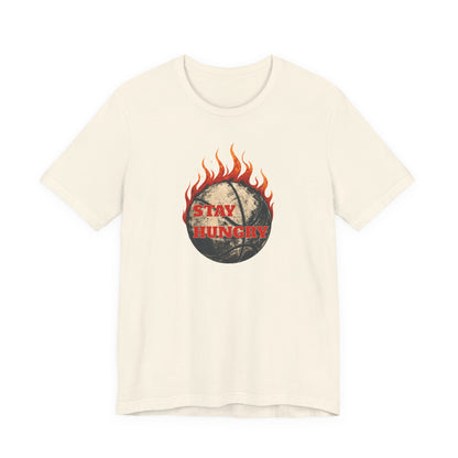 Stay Hungry Flaming Basketball T-Shirt | Motivational Hooper Tee | Perfect Gift for Players