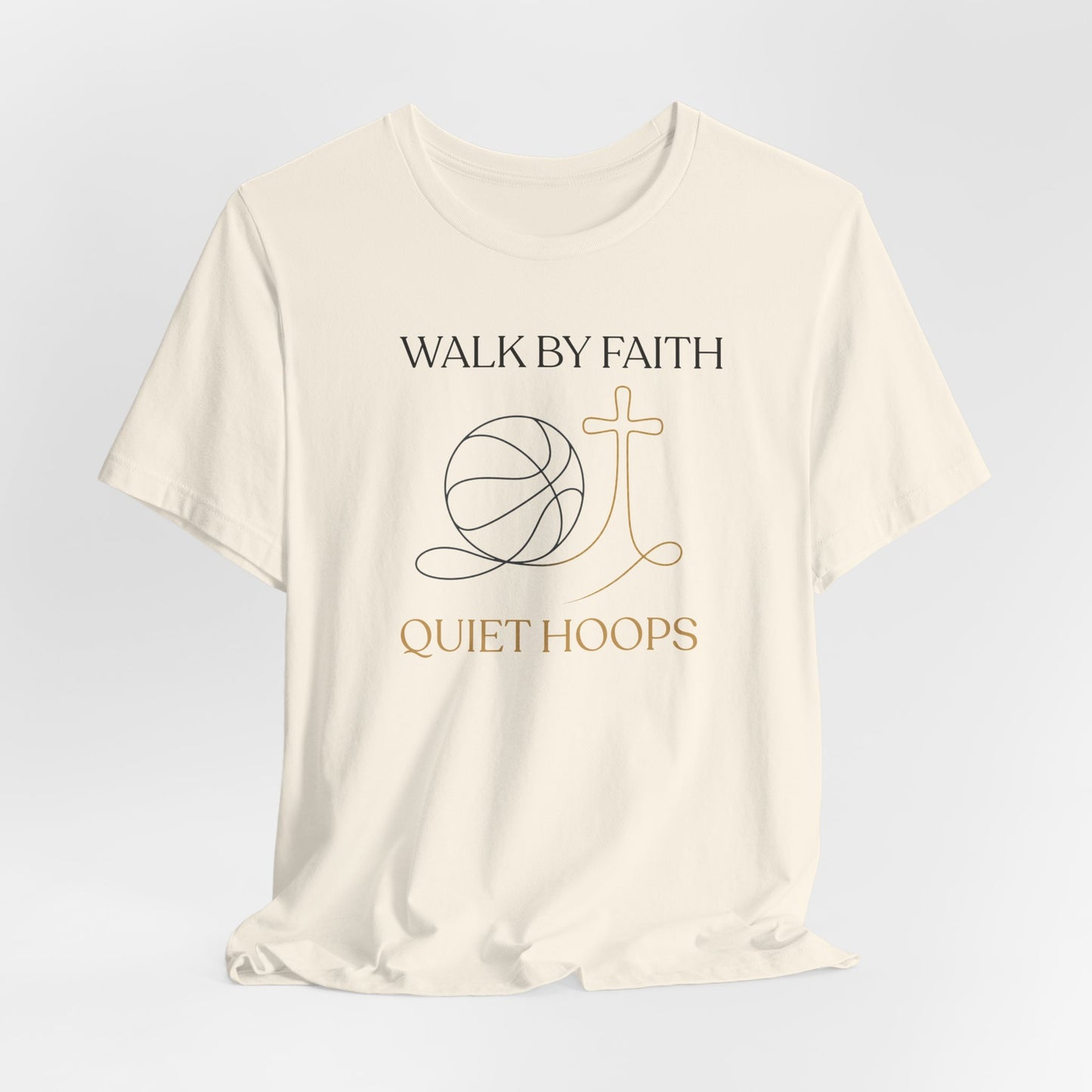Walk by Faith Quiet Hoops Basketball T-Shirt | Spiritual Tee | Perfect Gift for Hoopers