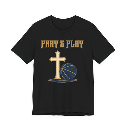 Pray and Play Basketball T-Shirt | Faith & Hoops Tee | Perfect Gift for Ballers